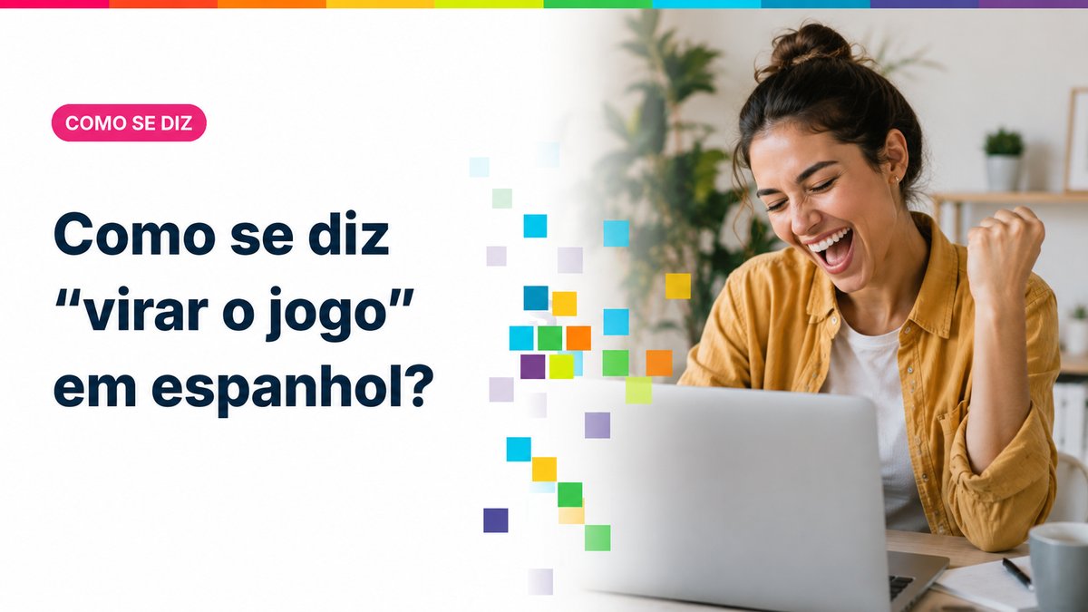 Como se diz "virar o jogo" em espanhol?